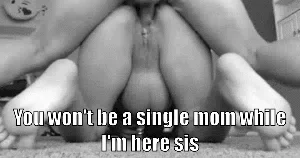 My sis is not alone